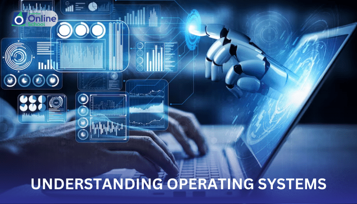 Lesson 02: Understanding Operating Systems